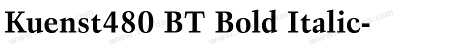 Kuenst480 BT Bold Italic字体转换